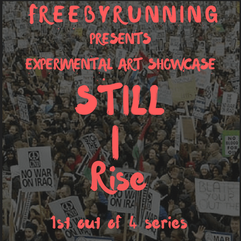 Still I Rise Freebyrunning